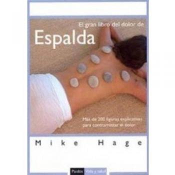 El gran libro del dolor de espalda: Más de 200 figuras explicativas para contrarrestar el dolor (Tapa blanda).