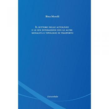 Il settore delle autolinee e le sue interazioni con le altre modalità e tipologie di trasporto