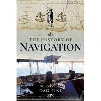 The History of Navigation by Dag Pike