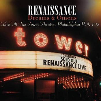 Renaissance Dreams & Omens-Live At Tower Theatre 1978 Philad