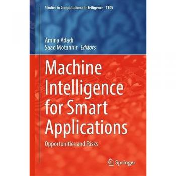 Machine Intelligence for Smart Applications