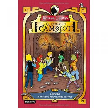 Carlota y el misterio del pasadizo secreto: La tribu de Camelot 2