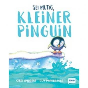 Sei mutig, kleiner Pinguin: Der kleine Pip-Pip überwindet seine Angst vorm Wasser