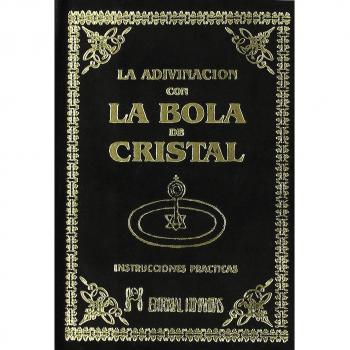 La adivinación con la bola de cristal y los secretos de la clarividencia