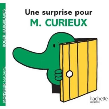 Collection Monsieur Madame (Mr Men & Little Miss): Une Surprise Pour M. Curieux