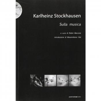 Robin Maconie Karlheinz Stockhausen. Sulla Musica