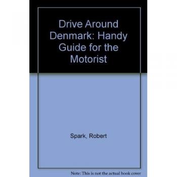 Drive Around Denmark: Handy Guide for the Motorist