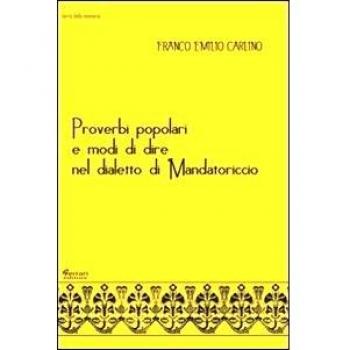 Proverbi popolari e modi di dire nel dialetto di Mandatoriccio
