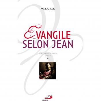 Evangile selon jean volume 1