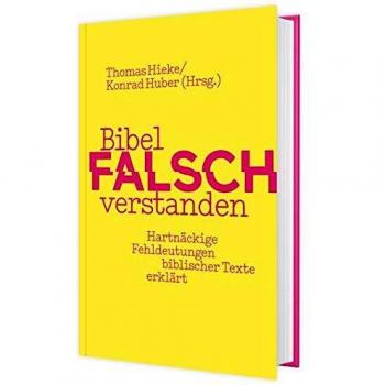Bibel falsch verstanden