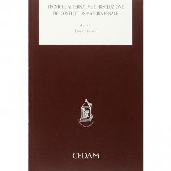 Tecniche alternative di risoluzione dei conflitti in materia penale