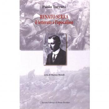 Renato Serra. Il letterario e l'apocalisse