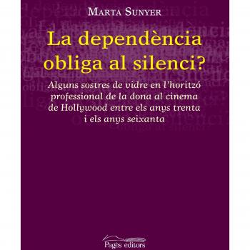 La dependencia obliga al silenci ?? (Tapa blanda con solapas).