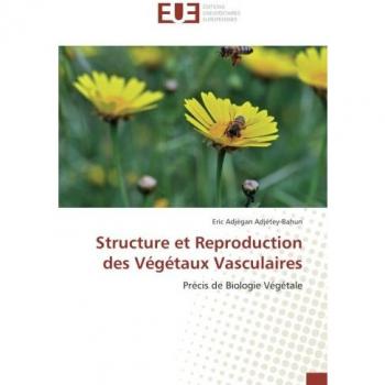 Structure et Reproduction des Végétaux Vasculaires: Précis de Biologie Végétale