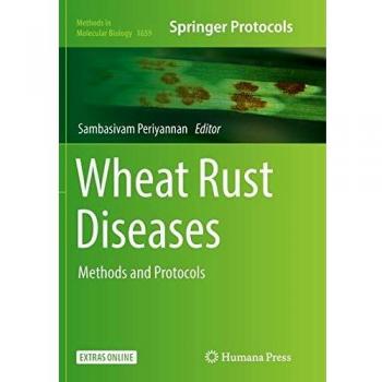 Wheat Rust Diseases: Methods and Protocols (Methods in Molecular Biology)