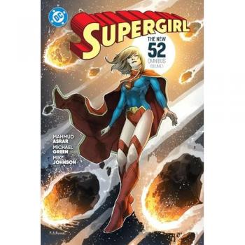 Mike Johnson Supergirl: The New 52 Omnibus Vol. 1
