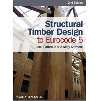 Porteous, Jack: Structural Timber Design to Eurocode 5