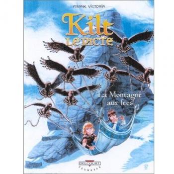 Kilt le Picte, tome 2 : La Montagne aux fées