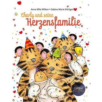 Wilken, Anna Mila Charly Und Seine Herzensfamilie