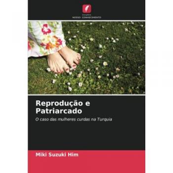 Reprodução e Patriarcado: O caso das mulheres curdas na Turquia