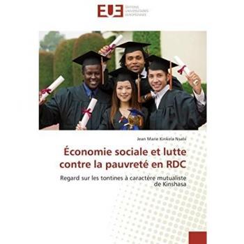 Ãconomie sociale et lutte contre la pauvretÃ© en RDC: Regard sur les tontines Ã  caractÃ¨re mutualiste de Kinshasa