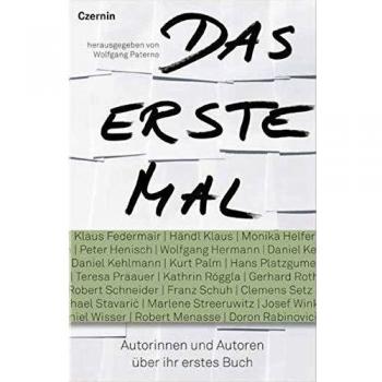 Das erste Mal: Autorinnen und Autoren über ihr erstes Buch