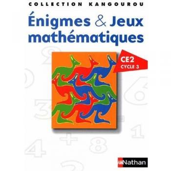 Enigmes & Jeux mathématiques CE2 Cycle 3