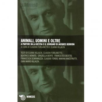 ANIMALI, UOMINI E OLTRE. A PARTIRE DA «LA BESTIA E IL SOVRANO» DI JACQUES