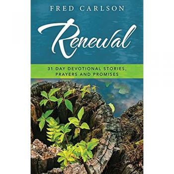 Renewal: 31 Day Devotional Stories, Prayers and Promises