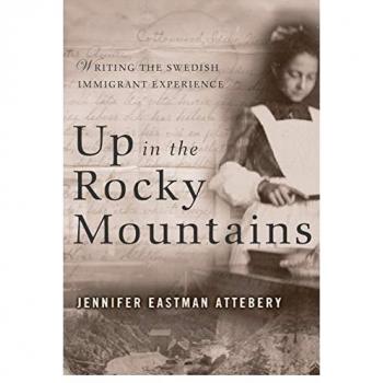 Up in the Rocky Mountains by Jennifer Eastman Attebery