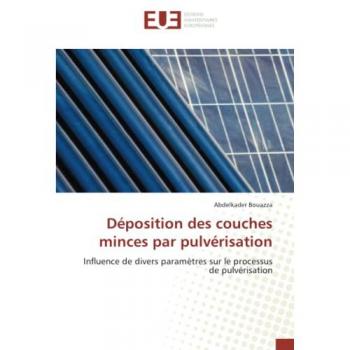 Bouazza, Abdelkader: Déposition des couches minces par pulvérisation