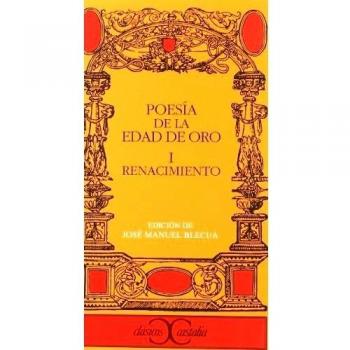 Poesía de la Edad de Oro I. Renacimiento .
