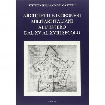 Architetti e ingegneri militari italiani all'estero. Ediz. multilingue. Dal XV al XVIII secolo
