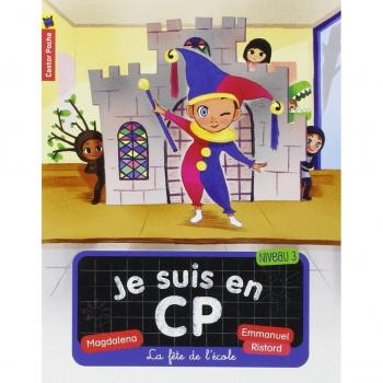 Magdalena Je Suis En Cp, Tome 6 : La Fête De L'École