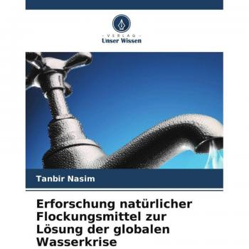 Erforschung natürlicher Flockungsmittel zur Lösung der globalen Wasserkrise