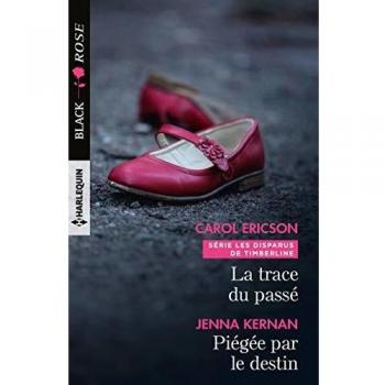 La trace du passé ; Piégée par le destin