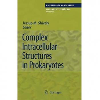 Complex Intracellular Structures in Prokaryotes: 2