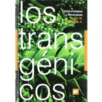 Transgénicos, los: oportunidades y amenazas
