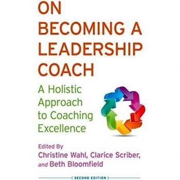 On Becoming a Leadership Coach : A Holistic Approach to Coaching Excellence