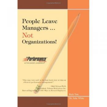 People Leave Managers...Not Organizations!