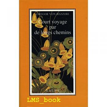 Court Voyage Par De Longs Chemins