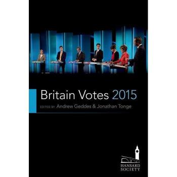 Britain Votes 2015 (Hansard Society Series In Politics And Government) (Paperback)