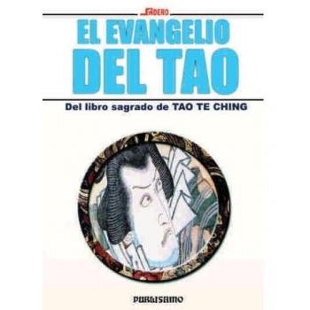 El evangelio del tao : del libro sagrado tao te ching (Tapa blanda).