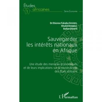 Sissoko, Etienne Fabaka: Sauvegarder les intérêts nationaux en Afrique