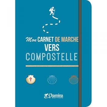 Mon carnet de marche vers compostelle