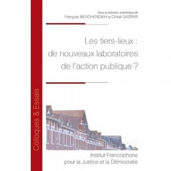 Les tiers-lieux : de nouveaux laboratoires de l'action publique ?