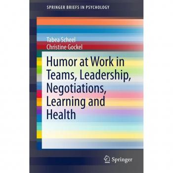 Vitalsource Technologies, Inc. Humor At Work In Teams, Leadership, Negotiations, Learning And Health