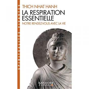 La Respiration Essentielle: Suivi De Notre Rendez-Vous Avec La Vie (Am.Essai Esp.Li)