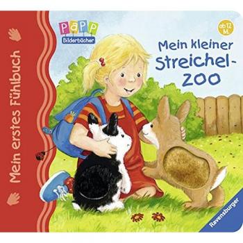 Mein erstes Fühlbuch: Mein kleiner Streichelzoo