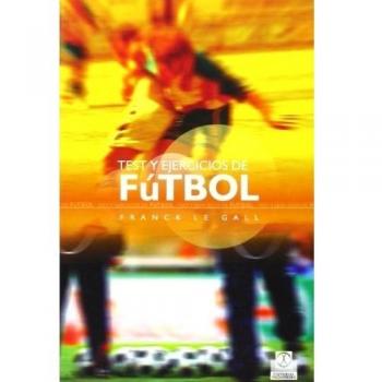 Test y ejercicios de fútbol (Tapa blanda).